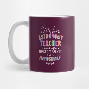 A truly Great Astronomy Teacher Gift - Impossible to forget Mug